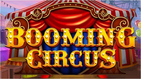 Огляд слота Booming Circus (Booming Games)